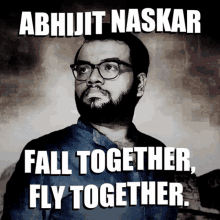 Abhijit Naskar Fall Together Fly Together GIF - Abhijit Naskar Naskar Fall Together Fly Together GIFs