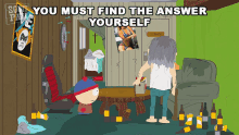 You Must Find The Answer Yourself Wise Man GIF - You Must Find The Answer Yourself Wise Man Stan Marsh GIFs