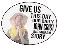 John Crist Instagram Story Sticker - John Crist Instagram Story Stickers