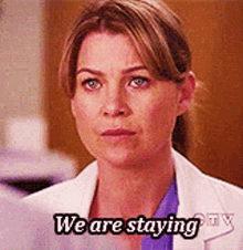 Greys Anatomy Meredith Grey GIF - Greys Anatomy Meredith Grey We Are Staying GIFs