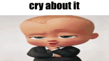 Boss Baby Cry About It GIF - Boss Baby Cry About It Cry About It Meme GIFs