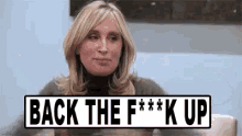 Back Up GIF - Back The Fuck Up Back Up GIFs