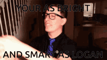 Smart Logan Sanders GIF - Smart Logan Sanders Bright GIFs