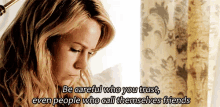 Be Careful Who You Trust... GIF - Be Careful Be Careful Who You Trust Frenemies GIFs