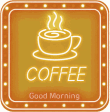 Coffee Good Morning GIF - Coffee Good Morning Neon GIFs