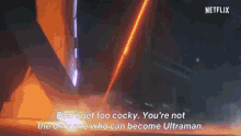 dot get too cocky youre not the only one who became ultraman robot sword tricks dot get too cocky youre not the only one who became ultraman robot sword tricks