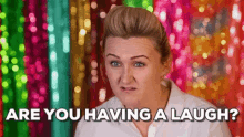 Dance Moms Are You Having A Laugh GIF - Dance Moms Are You Having A Laugh Amused GIFs