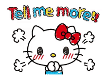 Hello Kitty GIF - Tell Me More GIFs