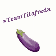 Team Titafreda Eggplant GIF - Team Titafreda Eggplant Albergínia GIFs