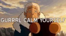 Calm Down Gurl Katara GIF - Calm Down Gurl Katara Unenthusiastic GIFs