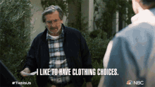 i like to have clothing choices nicky pearson griffin dunne this is us i would like to have clothing options
