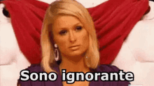 Ignorante Sono Ignorante Paris Hilton GIF - Ignorant Rude Im Ignorant GIFs