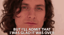 But Ill Admit That I Was Glad It Was Over Wouter De Backer GIF - But Ill Admit That I Was Glad It Was Over Wouter De Backer Gotye GIFs