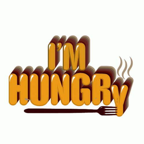 now im hungry