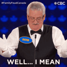 Well I Mean David GIF - Well I Mean David Family Feud Canada GIFs