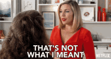 Thats Not What I Meant Brianna GIF - Thats Not What I Meant Brianna June Diane Raphael GIFs