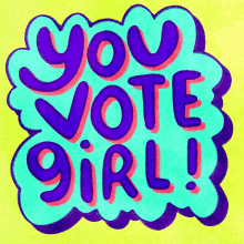 You Vote Girl Girl Power GIF - You Vote Girl Girl Power Women Power GIFs