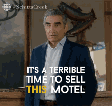 Its A Terrible Time To Sell This Motel Johnny Rose GIF - Its A Terrible Time To Sell This Motel Johnny Rose Johnny GIFs