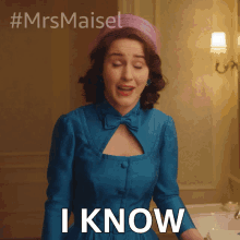 I Know Miriam Maisel GIF - I Know Miriam Maisel Rachel Brosnahan GIFs
