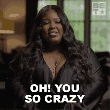 Oh You So Crazy Tiana Bell GIF - Oh You So Crazy Tiana Bell American Gangster Trap Queens GIFs