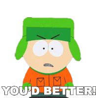 Youd Better Kyle Broflovski Sticker - Youd Better Kyle Broflovski South Park Stickers