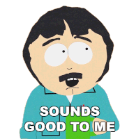 Sounds Good To Me Randy Marsh Sticker - Sounds Good To Me Randy Marsh South Park Stickers