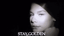 stay golden golden