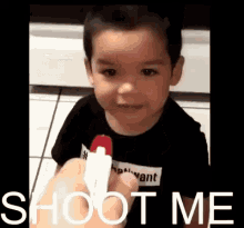 Shoot Me Kid GIF - Shoot Me Kid GIFs