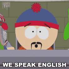 We Speak English Stan Marsh GIF - We Speak English Stan Marsh South Park GIFs