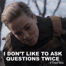 I Dont Like To Ask Questions Twice Tara Mcpherson GIF - I Dont Like To Ask Questions Twice Tara Mcpherson Fbi Most Wanted GIFs