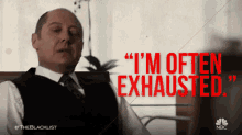 The Blacklist - I'M Often Exhausted GIF - The Blacklist Exhausted GIFs