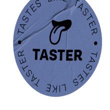 taster like
