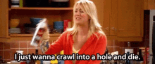 Kaley Cuoco Want To Crawl Into A Hole And Die GIF - Kaley Cuoco Want To Crawl Into A Hole And Die Bbt GIFs