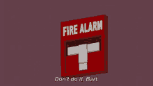 lisa fire alarm dont do it