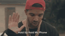 Drake Hold My Phone GIF - Hold Up Hold My Phone Drake GIFs