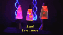Bam! Lava Lamps! GIF - Bam Lava Lamps Colors GIFs