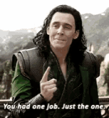 Loki One Job GIF - Loki One Job Tom Hiddleston GIFs