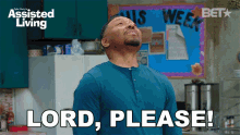 Lord Please Jeremy GIF - Lord Please Jeremy Assisted Living GIFs
