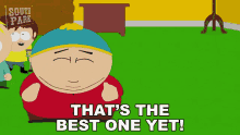 Thats The Best One Yet Eric Cartman GIF - Thats The Best One Yet Eric Cartman South Park GIFs