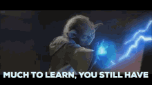 Yoda Much To Learn GIF - Yoda Much To Learn Star Wars GIFs