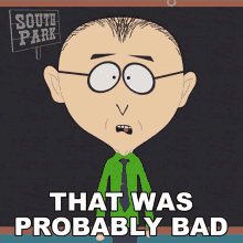 That Was Probably Bad Mr Mackey GIF - That Was Probably Bad Mr Mackey South Park GIFs