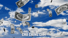 cha ching city cha ching money falling money money from sky cha ching city cha ching money falling money money from sky