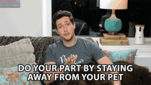 Do Your Part By Staying Away From Your Pet Mikhail Varshavski GIF - Do Your Part By Staying Away From Your Pet Mikhail Varshavski Doctor Mike GIFs