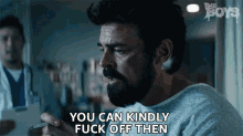 You Can Kindly Fuck Off Then Billy Butcher GIF - You Can Kindly Fuck Off Then Billy Butcher Karl Urban GIFs