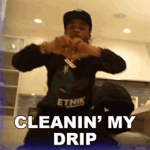 cleanin my drip leeky bandz uhuh song cleaning up my get up cleaning my clothes