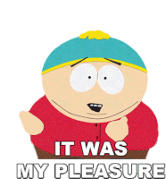 Its Was My Pleasure Eric Cartman Sticker - Its Was My Pleasure Eric Cartman South Park Stickers