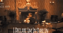 Darlin Ideclare GIF - Darlin Ideclare GIFs