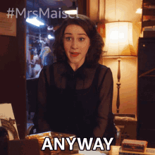 Anyway Have A Have A Think Miriam Maisel GIF - Anyway Have A Have A Think Miriam Maisel Rachel Brosnahan GIFs