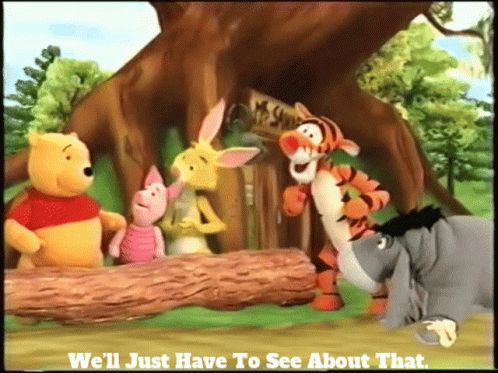 The Book Of Pooh Tigger GIF - The Book Of Pooh Tigger Well Just Have To See About That GIFs