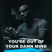 Youre Out Of Your Mind The Fbis GIF - Youre Out Of Your Mind The Fbis S4e4 GIFs